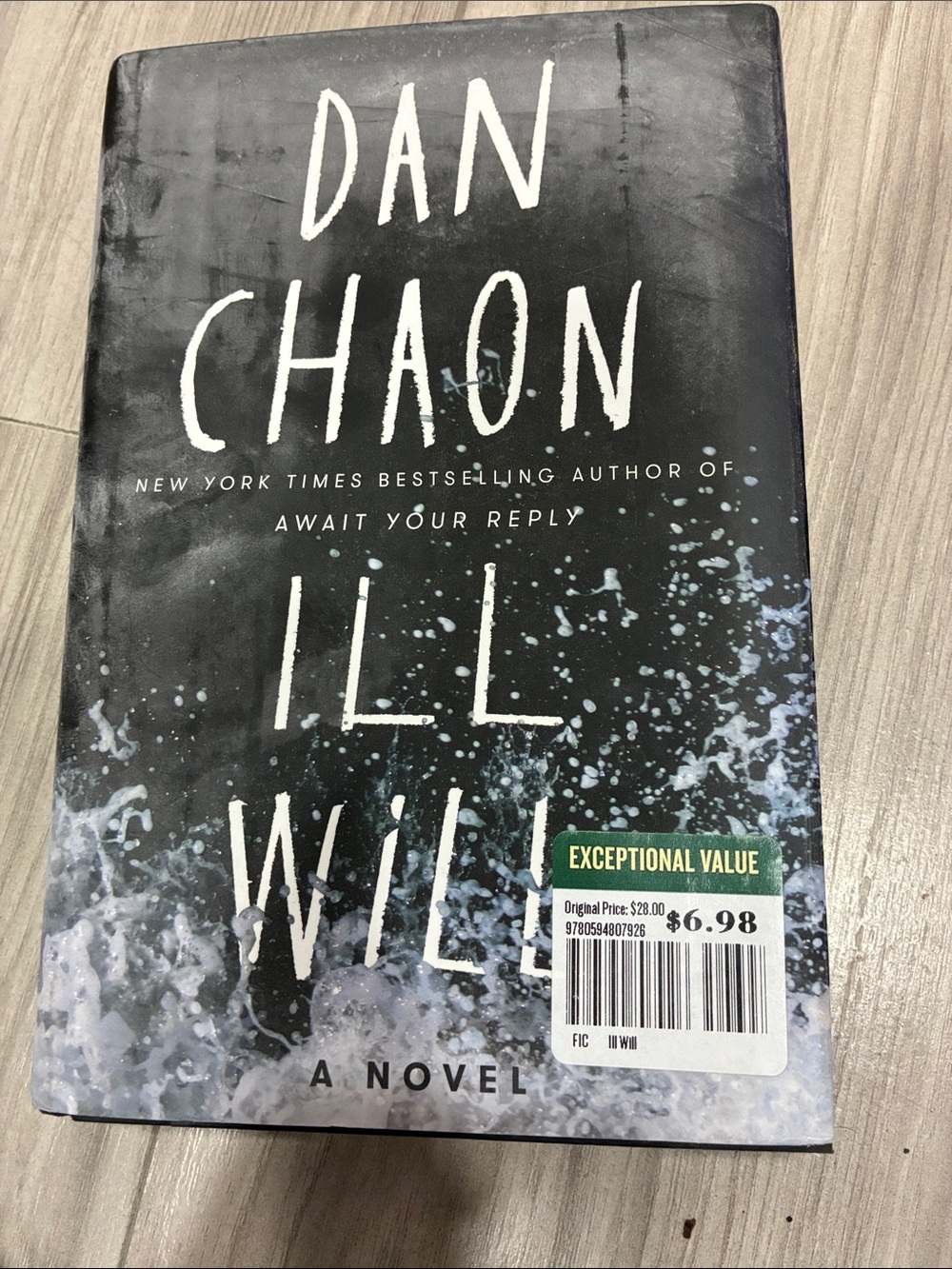 Dan Chaon ill will  Novel - Black with White and Blue Splash Cover